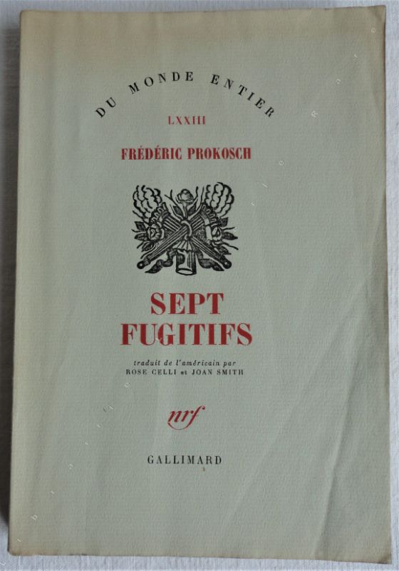 PROKOSCH (Frdric) - Sept fugitifs.